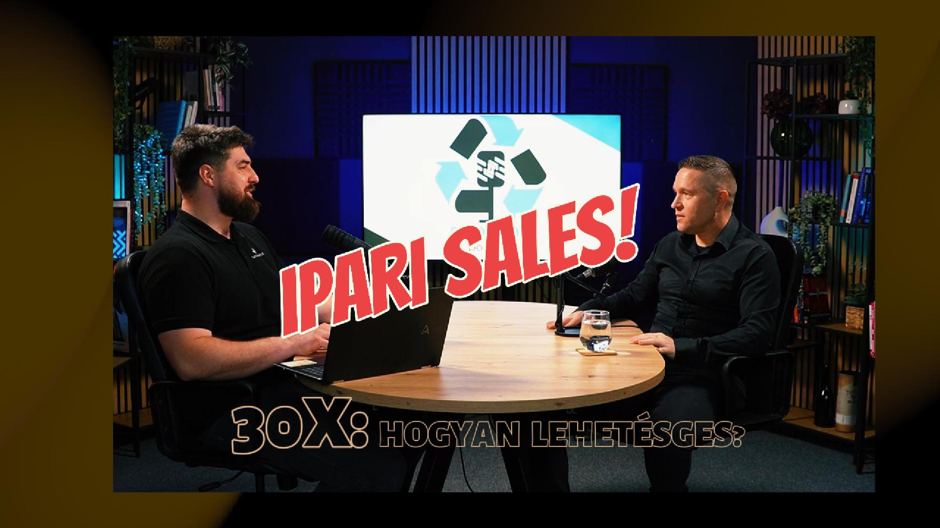 30x megtérülés az ipari salesben!