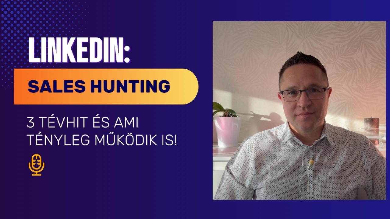 LinkedIn új ügyfélszerzés: 3+1 tévhit